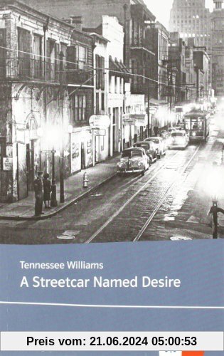 A Streetcar Named Desire: Lektüren Englisch